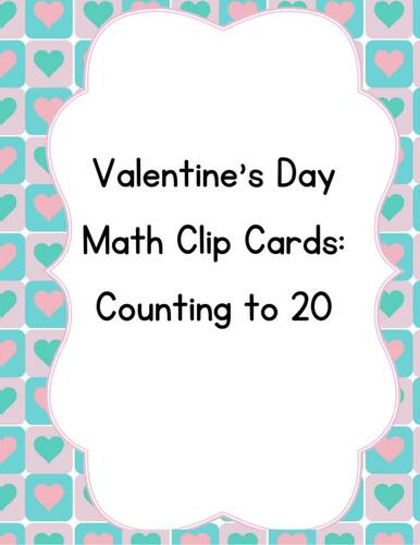 Valentine's Day Math Clip Cards: Counting to 20 by The Joyful Dragonfly