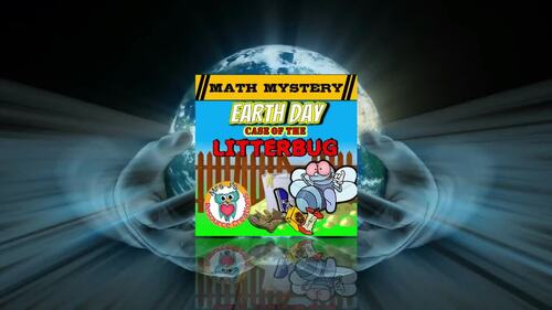 Earth Day Activity: Case of the Litterbug (2nd Grade Earth Day Math Mystery)