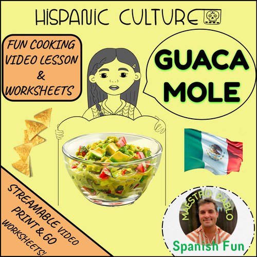 Preview of Guacamole! Hispanic culture Cooking Video Lesson and Printable Worksheets