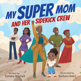 "My Super Mom and Her Sidekick Crew" Mindset Reset