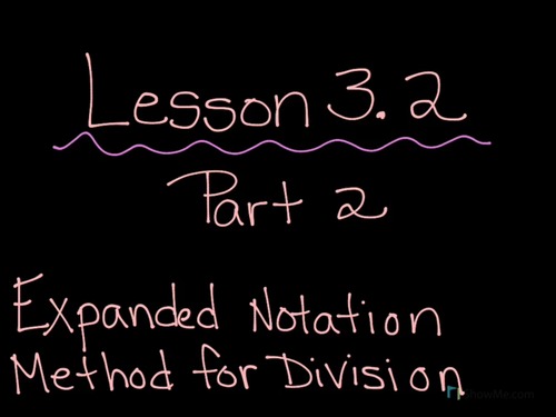 Preview of Math Expressions Lesson 3.2 Expanded Notation Division