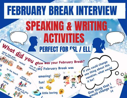 February Break Writing & Speaking Activities for ESL / ELL | TPT