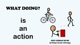 Verb & Noun Question Songs & Videos - What Doing Is An Action