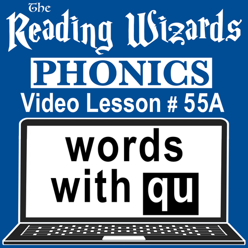 Phonics Video/Easel Lesson Words Beginning with QU Reading Wizards 55A