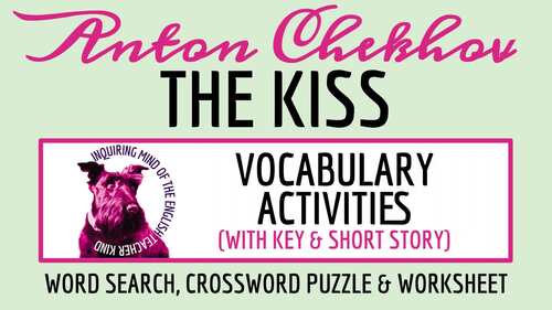 "The Kiss" by Anton Chekhov Vocabulary Activities | Crossword | Word Search