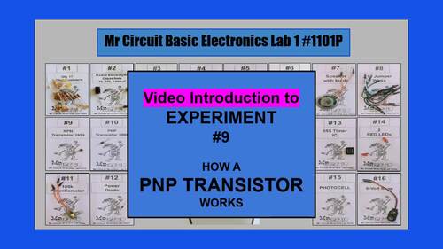 Mr Circuit Hands-On Electronics Exp. 09 - “HOW A PNP TRANSISTOR WORKS”