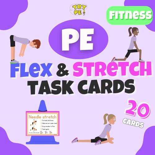PE Flex & Stretch Task Cards | 20 Full-Body Flexibility Activities for Kids