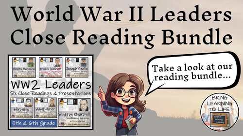 World War II Leaders Close Reading Comprehension Bundle | 5th-6th Grade