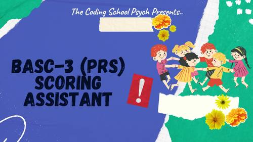 BASC 3 (PRS) Scoring Assistant by The Coding School Psych TpT