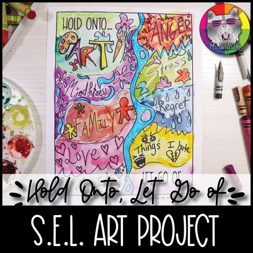 Preview of Hold Onto, Let Go Of..., Social Emotional Learning Art Activity Lesson