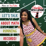 Math Running Records: The "Why" and the "How"