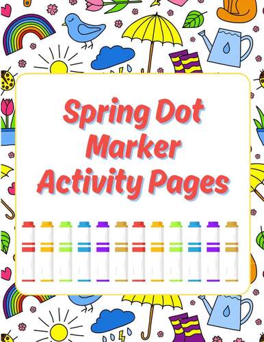 Spring Dot Marker Activity Pages | Spring Do a Dot Worksheets for ...