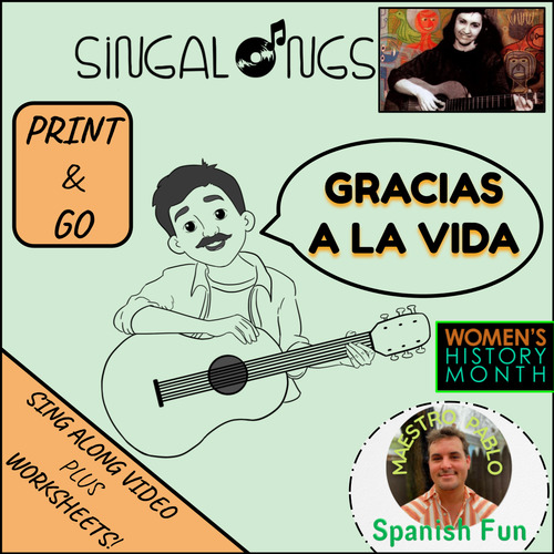 Preview of Gracias a la vida de Violeta Parra Sing Along Video Song / Printable Worksheets