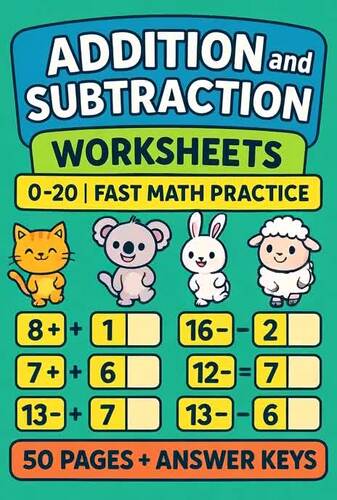 Addition and Subtraction Worksheets 0 – 20 ,50 Pages + Answer Key For Grade 1–2
