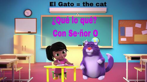 Preview of ¿Qué lo qué? With Senor O - Spanish to English Translations - ELL/ESL Part 1