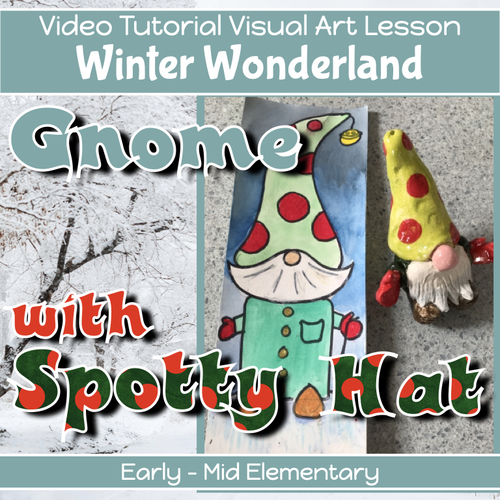 Preview of WINTER GNOME Art project VIDEO guided lesson 2 for 2nd - 5th grade