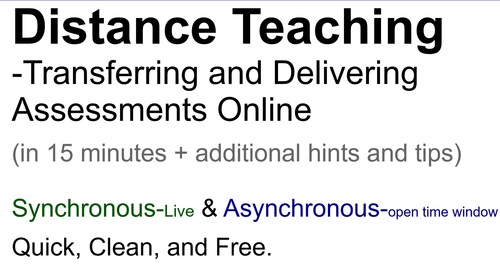 Preview of Distance Learning - Transferring and Delivering Assessments Online