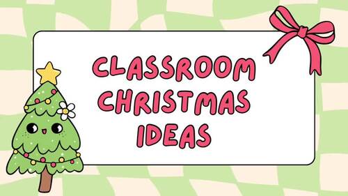 Classroom Christmas Ideas by Miss Wilhau's Things | TPT