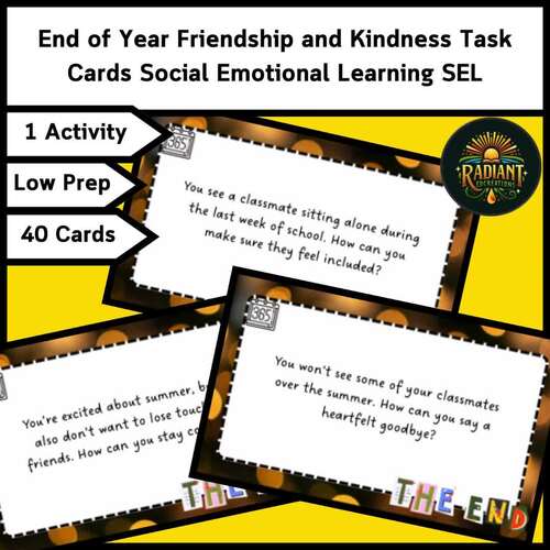 End of Year Friendship and Kindness Task Cards Social Emotional ...
