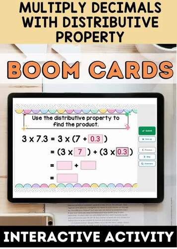 Multiplying Decimals Using the Distributive Property | Boom Cards