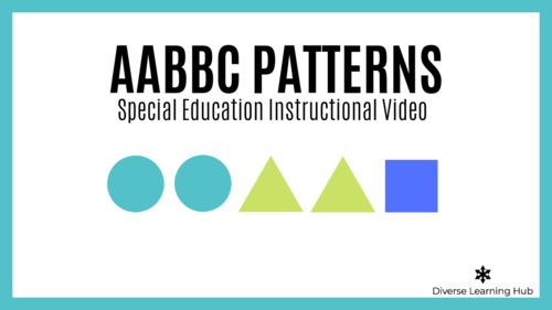 Preview of AABBC Pattern  - Special Education / Early Elementary Instructional Video