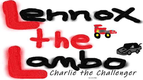 Preview of Lennox the Lambo Episode 15: Charlie the Challenger