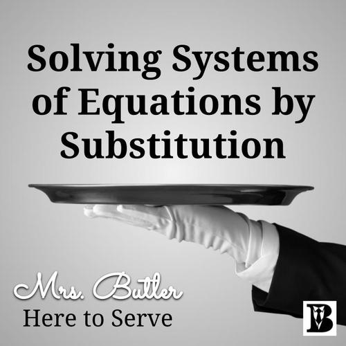 Preview of Solving Systems of Equations by Substitution Video