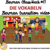 17_German Class Transition Video " Vocabulary die Vokabeln
