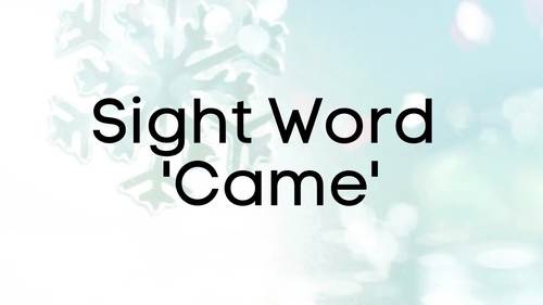 Preview of Sight Word 'Came', Counting Carol Singers, Vocabulary, Video/eBook