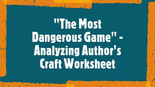 "The Most Dangerous Game" Craft Analysis Worksheet (Printable) | TPT