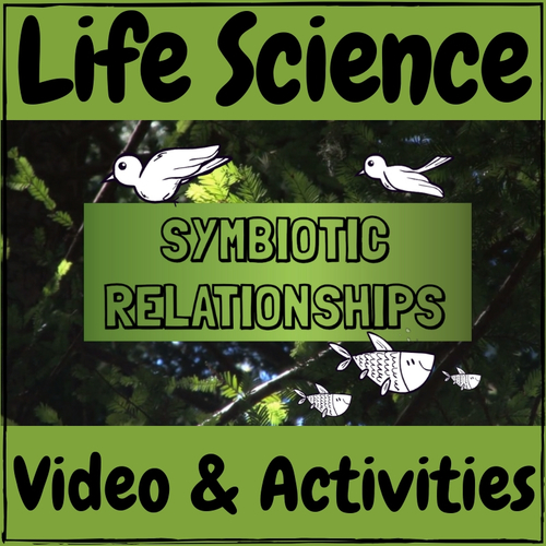 Preview of Life Science Symbiotic Relationships Video & Activities Kit!