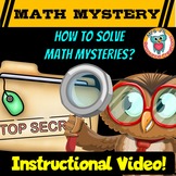 How to Solve Math Mysteries Instructional Video - FREE