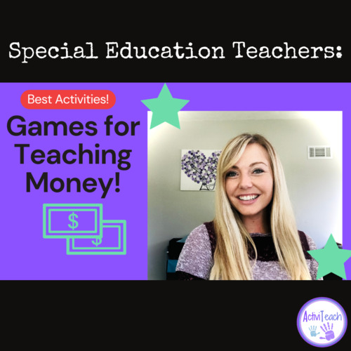 Preview of Teaching Money Activities Top 5 Best Games and Activities to Teach Money SPED