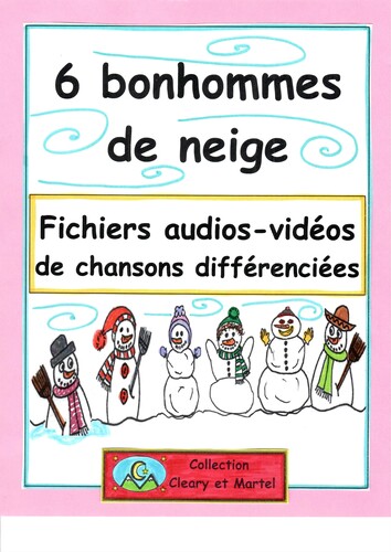 Preview of 6 bonhommes de neige- Audio-video Files of Songs -Winter- Differentiation