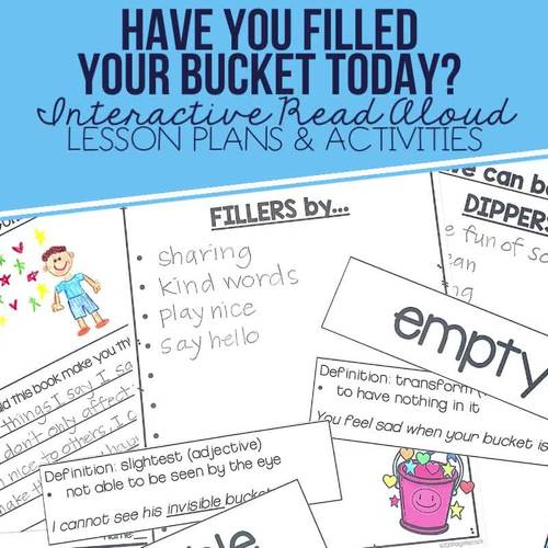 Read Aloud Have You Filled a Bucket Today? Bucket Filler Lesson Plans
