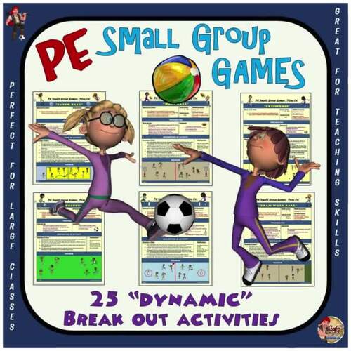 PE Games for Team Sports - 25 Small Group Fun Physical Education Activities