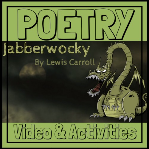 Preview of ELA: Poetry "Jabberwocky" by Lewis Carroll Video & Activities