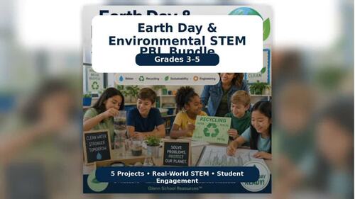 Earth Day & Environmental STEM PBL Bundle Grades 3–5 by Glenn School ...