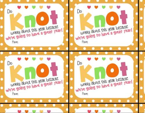 Friendship Bracelet Beginning of Year Gift Tag- Do KNOT worry about ...