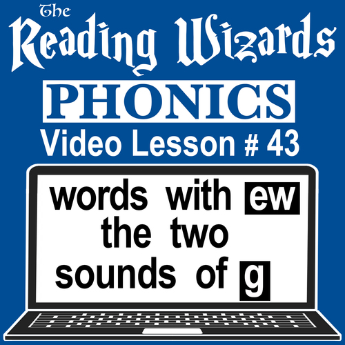 Preview of Phonics Video/Easel Lesson - Words With EW/Two Sounds of G - Reading Wizards #43