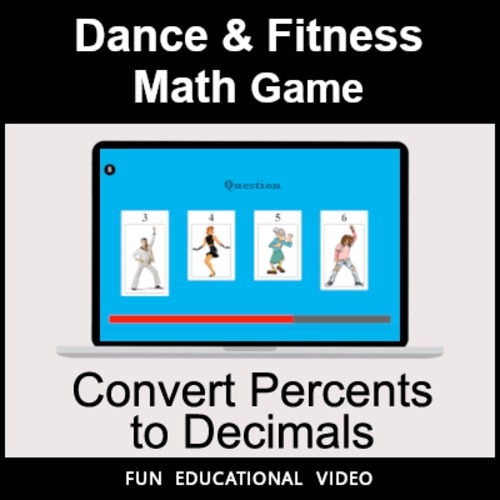 Preview of Percent to Decimals - Math Dance Game & Math Fitness Game - Math Video