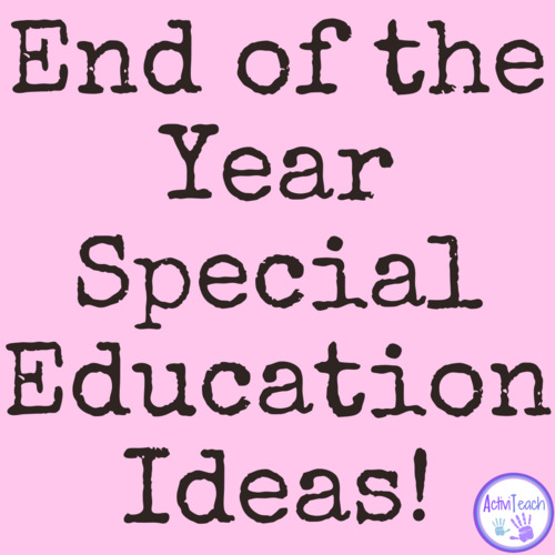 Preview of Fun End of the Year Activities for the Last Week of School in Special Education