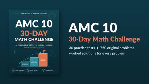 AMC 10 Practice Tests | 30-Day Math Contest Challenge | 750 Problems ...