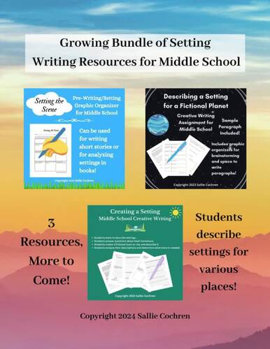 Growing Bundle of Setting Writing Resources for Middle School Language Arts