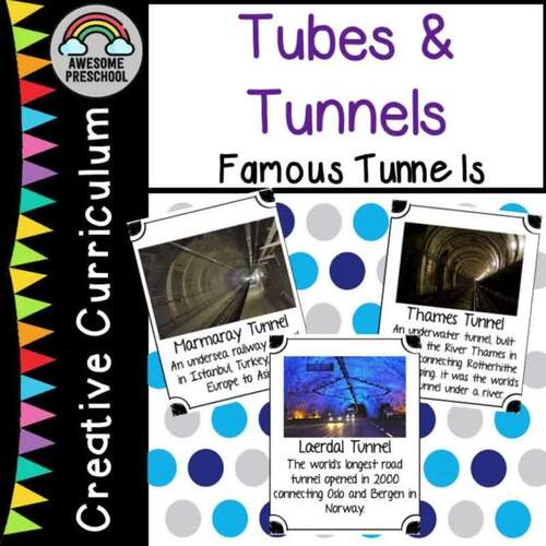 Creative Curriculum Tubes & Tunnels Study Famous Tunnels of the World