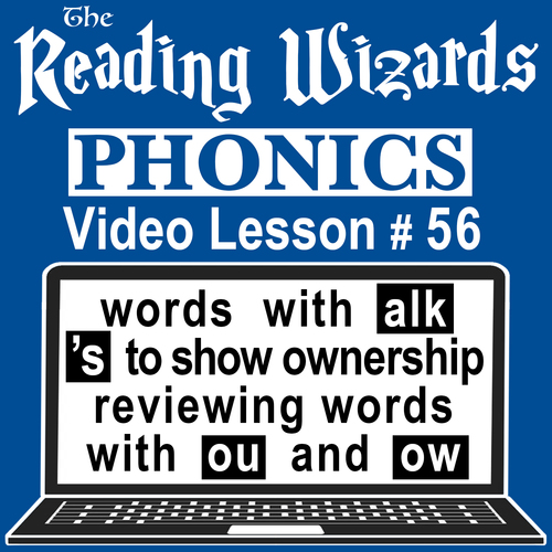 Preview of Phonics Video/Easel Lesson: ALK, OU, OW Words/'S Ownership - Reading Wizards #56