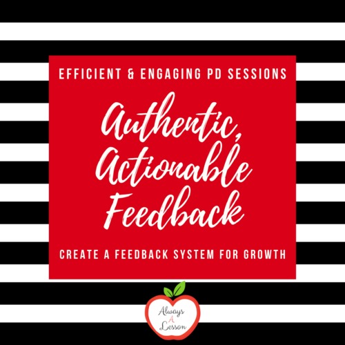 Preview of Professional Development: Creating a Feedback System for Teachers