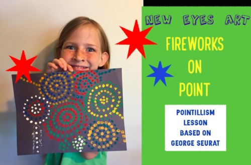Preview of FIREWORKS on POINT! Video Lesson introducing Pointillism and Seurat
