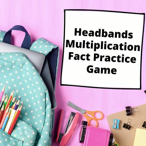 Multiplication Fact Fluency Headbands Game - Math Facts Practice