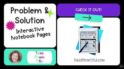 Problem & Solution in Fiction Text Interactive Notebook Pages | TPT
